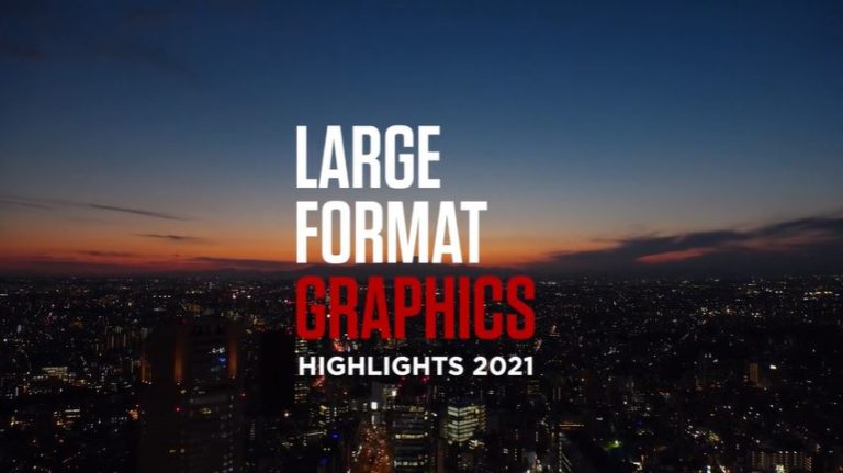 Large Format Graphics Highlights 2021