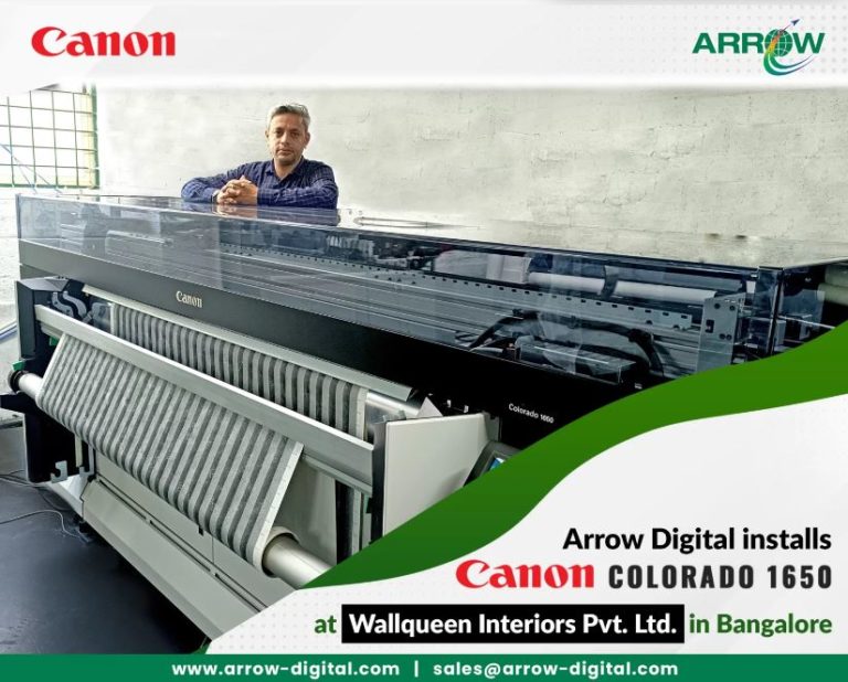 Arrow Digital installs the Canon Colorado 1650 at Wallqueen Interiors Pvt Ltd in Bangalore