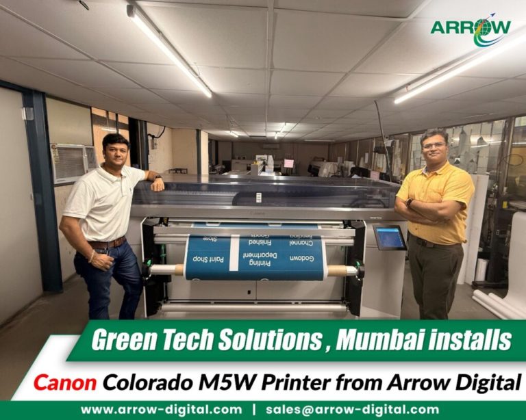 Arrow Digital Installs Canon Colorado M5W at Green Tech Solutions, Mumbai